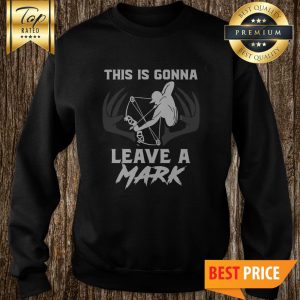 This Is Gonna Archery Hand Leave A Mark Sweatshirt