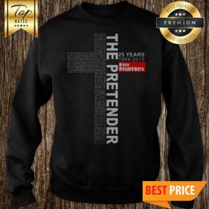 Top The Pretender 25 Years 1994-2019 Foo Fighters Sweatshirt