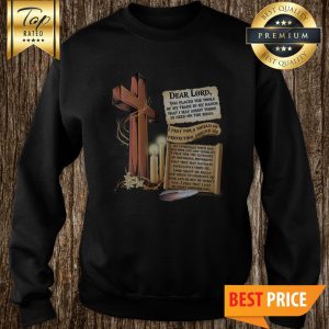 Tow Truck Operator’s Prayer Lord Prepare Me For The Work Sweatshirt