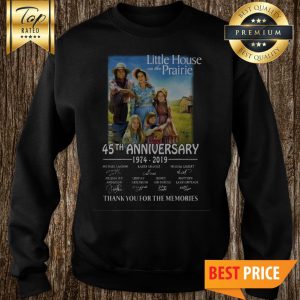 Little House On The Prairie 45th Anniversary 1974-2019 Thank You For The Memories Sweatshirt