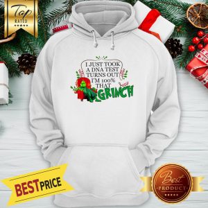 I Just Took A DNA Test Turns Out I’m 100% That Grinch Hoodie