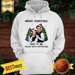 Merry Christmas may it be filled with activities hoodie