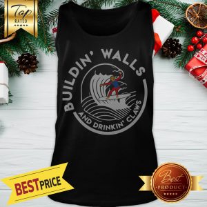Official Nice Donald Trump Buildin Walls And Drinkkin’ Claws Tank Top