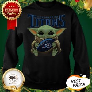 Baby Yoda Hug Tennessee Titans Star Wars Mandalorian Sweatshirt
