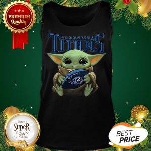 Baby Yoda Hug Tennessee Titans Star Wars Mandalorian Tank Top