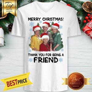 Hot The Golden Girls Merry Christmas Thank You For Being A Friend V-neck