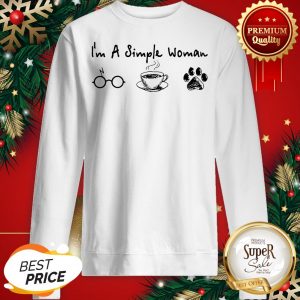 I’m A Simple Woman I Like Coffee Dog Paw Dragonfly Sweatshirt
