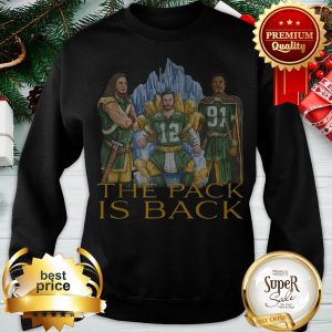 Nice Green Bay Packers The Pack Is Back Sweatshirt