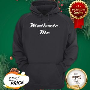 Official Motivate Me Hoodie