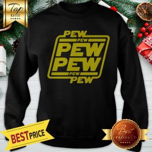 Pew Pew Pew Pew Pew Pew Star Wars Shirt