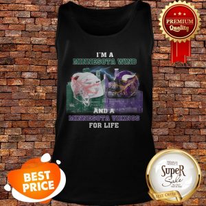 I'm A Minnesota Wild And A Minnesota Vikings For Life Tank Top