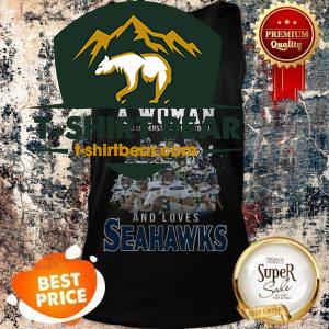 Never Underestimate A Woman Who And Love Seattle Seahawks Tank Top
