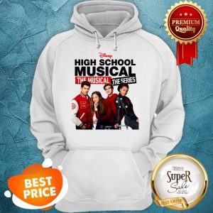 Nice Disney High School Musical The Musical The Series Cast Hoodie