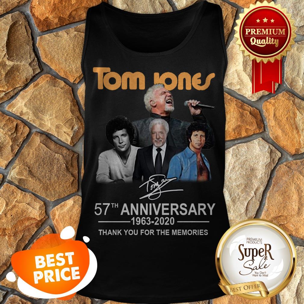 Nice Tom Jones Signature 57th Anniversary 1963-2020 Thank You For The Memories Tank Top Nice Tom Jones Signature 57th Anniversary 1963-2020 Thank You For The Memories Tank Top