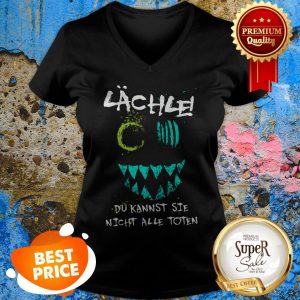 Nice Lachie Du Kannst Sie Nicht Alle Toten V-neck