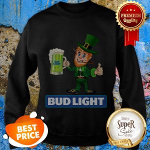 Nice Leprechaun Drink Bud Light Beer Sweatshirt