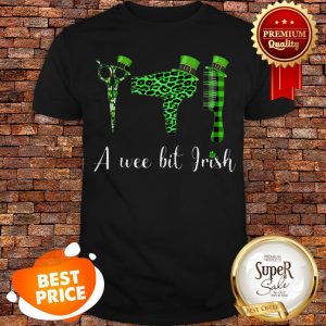 Official Hairstylist A Wee Bit Irish St. Patrick’s Day Shirt