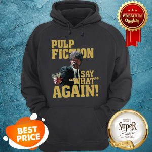 Official Jules Winnfield Pulp Fiction Say What Again Hoodie