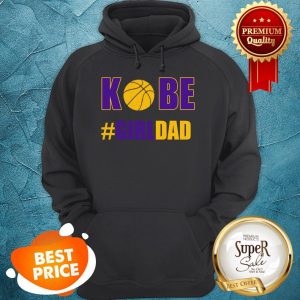 Official Kobe #Girldad Father Or Daughter Kobe Bryant Hoodie