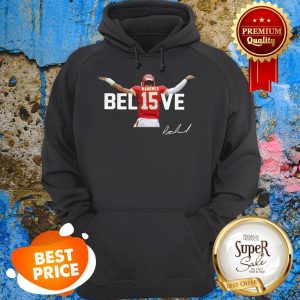 Patrick Mahomes 15 Believe Signature Kansas City Chiefs Hoodie