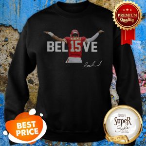 Patrick Mahomes 15 Believe Signature Kansas City Chiefs Sweatshirt