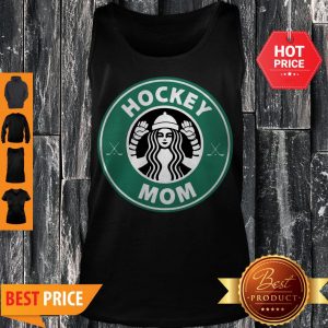 Awesome Starbucks Hockey Mom Tank Top
