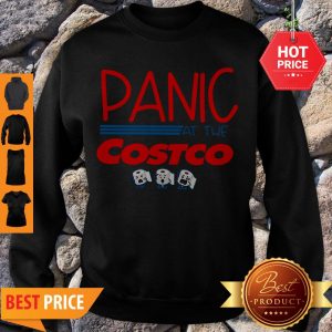 Good Panic At The Costco Toilet Paper Sweatshirt