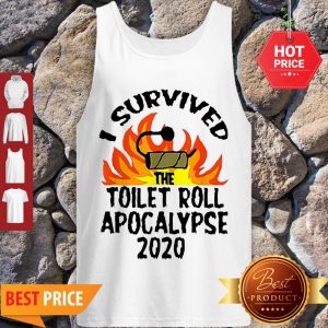 I Survived The Toilet Roll Apocalypse 2020 Toilet Paper Tank Top