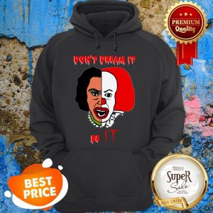 Nice Jim Morrison Pennywise Don’t Dream IT Be IT Hoodie