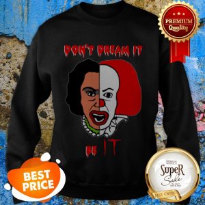 Nice Jim Morrison Pennywise Don’t Dream IT Be IT Sweatshirt