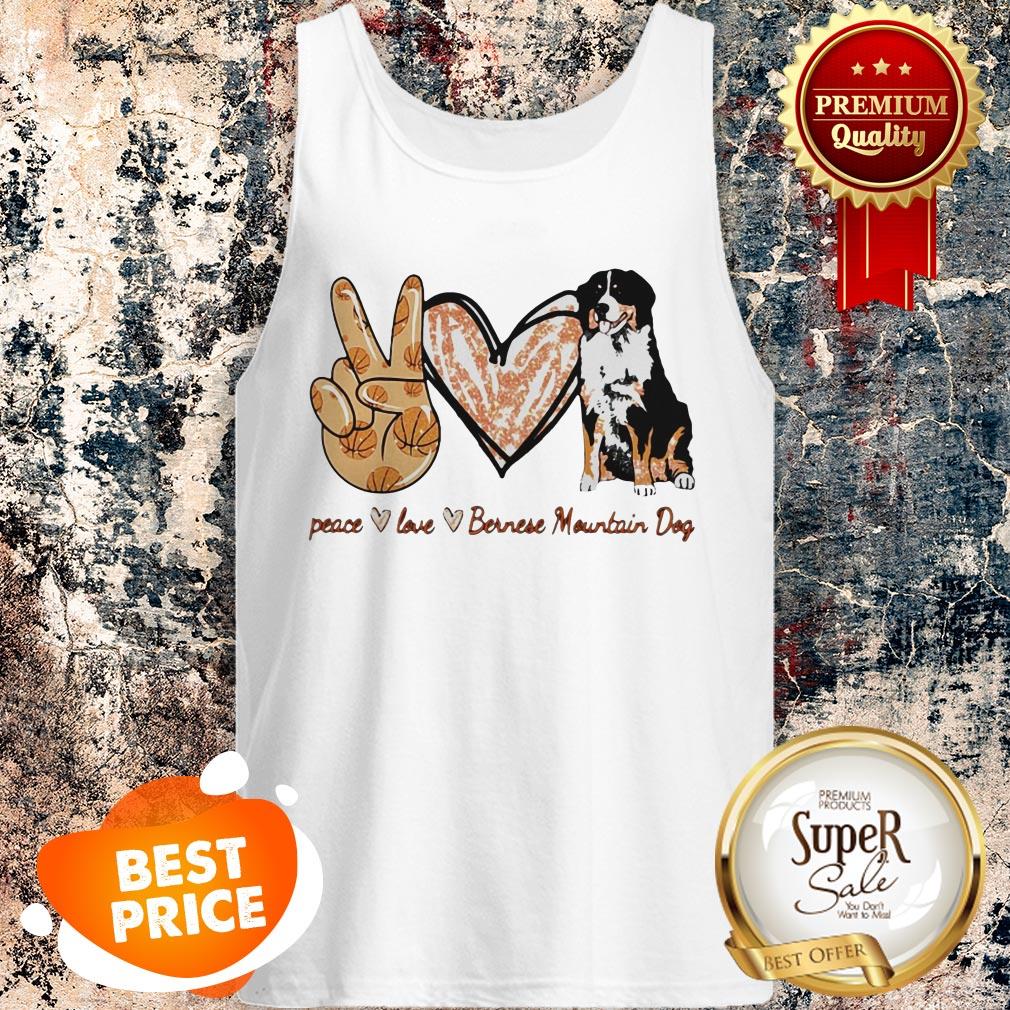 Nice Peace Love Bernese Mountain Dog Tank Top Nice Peace Love Bernese Mountain Dog Tank Top