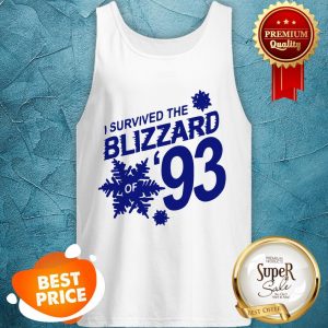 Pretty I Survived The Blizzard Of 93 Tank Top