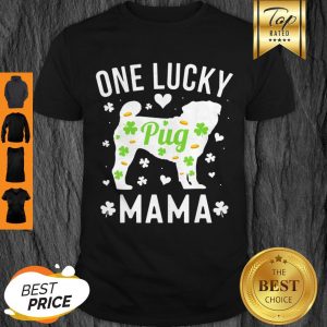 Top St Patricks Day Pug One Lucky Mom Mama Dog Gift Tee Shirt