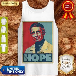 Good Dr. Anthony Fauci Hope Poster Art Coronavirus Tank Top