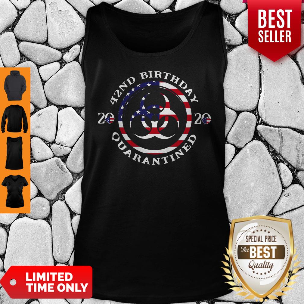 42nd Birthday 2020 Quarantined American Flag Tank Top 42nd Birthday 2020 Quarantined American Flag Tank Top