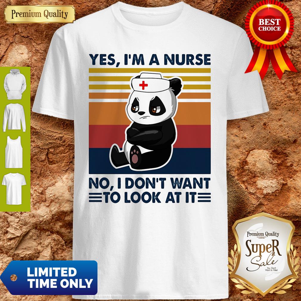 Bear Panda Yes I’m A Nurse No I Don’t Want To Look At It Vintage Shirt Bear Panda Yes I’m A Nurse No I Don’t Want To Look At It Vintage Shirt