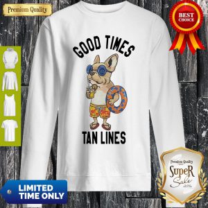 Beautiful Good Times Tan Lines Sweatshirt