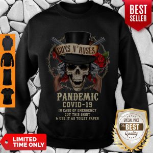 Beautiful Guns N’ Roses Pandemic Covid 19 In Case Of Emergency Cut This Skull Sweatshirt
