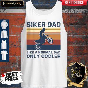 Biker Dad Like A Normal Dad Only Cooler Vintage Tank Top