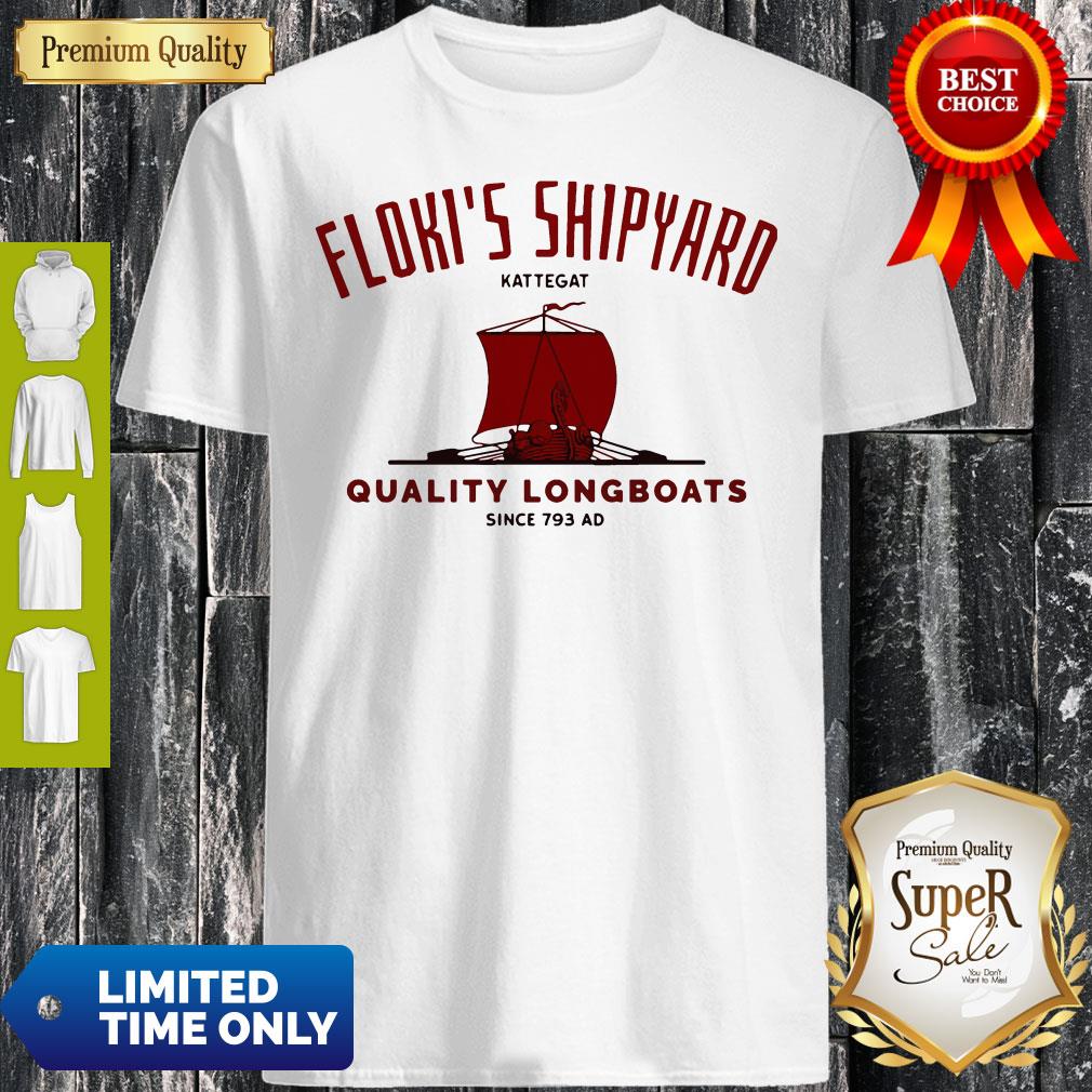 Floki’s Shipyard Kattegat Quality Longboats Shirt Floki’s Shipyard Kattegat Quality Longboats Shirt