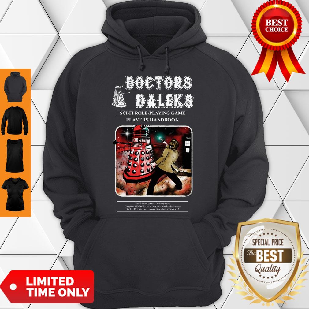 Doctors Daleks Sci-fi Role Playing Game Players Handbook Hoodie Doctors Daleks Sci-fi Role Playing Game Players Handbook Hoodie