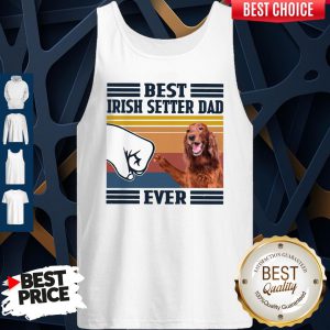 Nice Best Irish Setter Dad Ever Vintage Tank Top