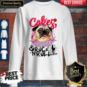 Official Cake Pugs And Rock 'N' Roll Sweatshirt