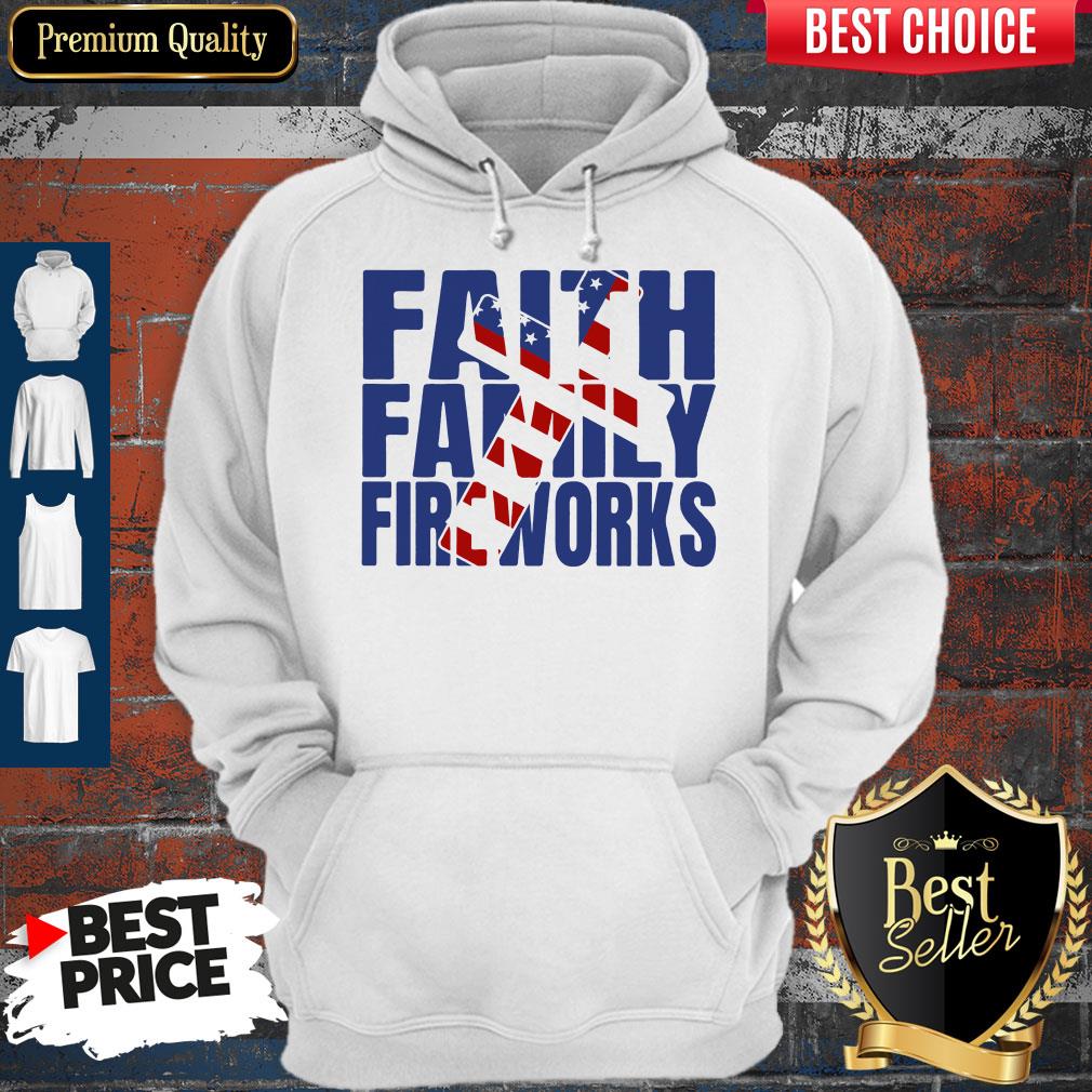 Official Faith Family Fireworks Hoodie Official Faith Family Fireworks Hoodie