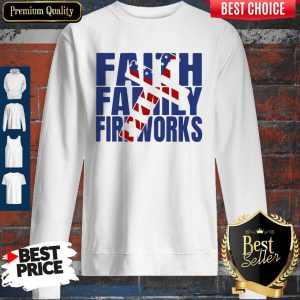 Official Faith Family Fireworks Sweatshirt
