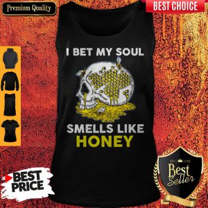 Official I Bet My Soul Smells Like Honey Tank Top