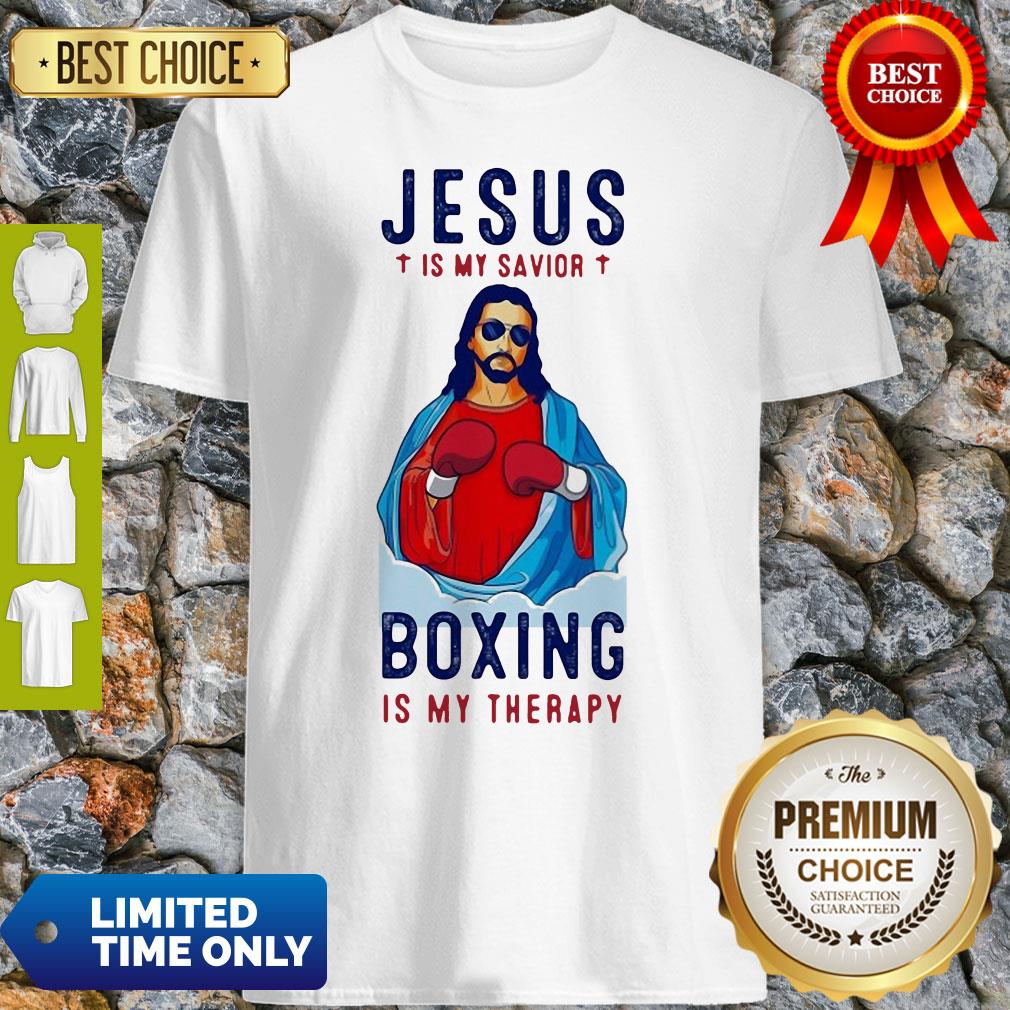 Jesus Is My Savior Boxing Is My Therapy Shirt Jesus Is My Savior Boxing Is My Therapy Shirt