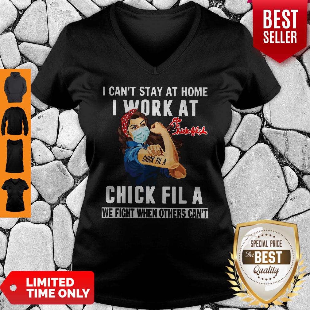 Strong Woman Face Mask I Can’t Stay At Home I Work At Chick Fila We Fight When Others Can’t V-neck Strong Woman Face Mask I Can’t Stay At Home I Work At Chick Fila We Fight When Others Can’t V-neck
