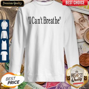 Official Bridgett Floyd I Can't Breathe Sweatshirt