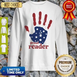 Independence Day Handprint Proud Reader Sweatshirt